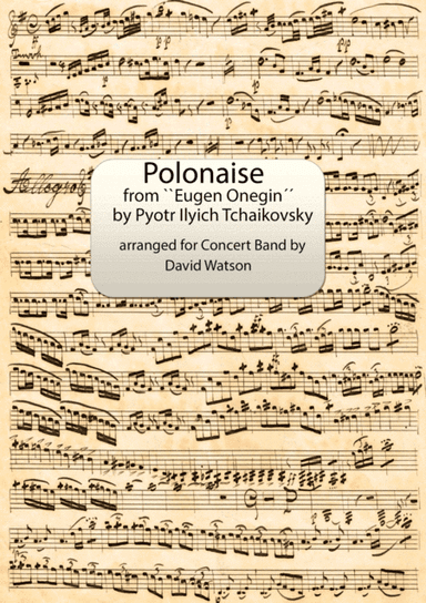 Polonaise from ``Eugen Onegin´´ for Concert Band (arr. David Watson)