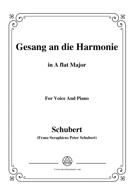 Schubert-An die Harmonie(Gesang an die Harmonie),D.394,in A flat Major,for Voice&Piano (arr. MSM)