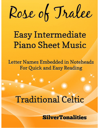 Rose of Tralee Easy Intermediate Piano Sheet Music (arr. SilverTonalities)