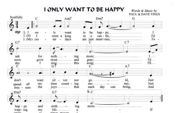 I ONLY WANT TO BE HAPPY