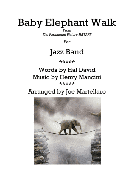 Baby Elephant Walk from the Paramount Picture HATARI! (arr. Joe Martellaro)