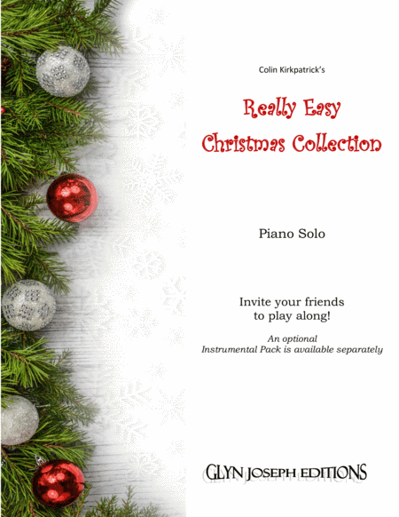 Really Easy Christmas Collection (20 carols and hymns for solo piano) (arr. Colin Kirkpatrick)