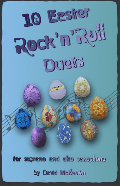 10 Easter Rock'n'Roll Duets for Soprano and Alto Saxophone Duet