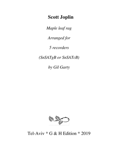 Maple leaf rag (arrangement for 5 recorders) (arr. Gil Garty)