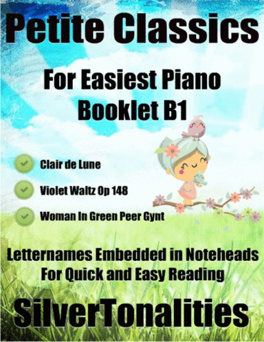 Petite Classics for Easiest Piano Booklet B1 (arr. SilverTonalities)