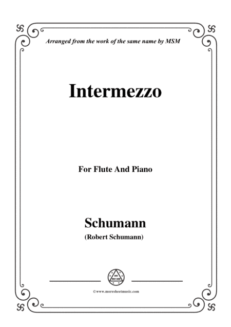 Schumann-Intermezzo,for Flute and Piano (arr. MSM)