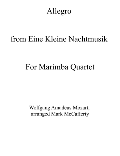 Allegro from Eine Kleine Nachtmusik for Marimba Quartet (arr. Mark McCafferty)