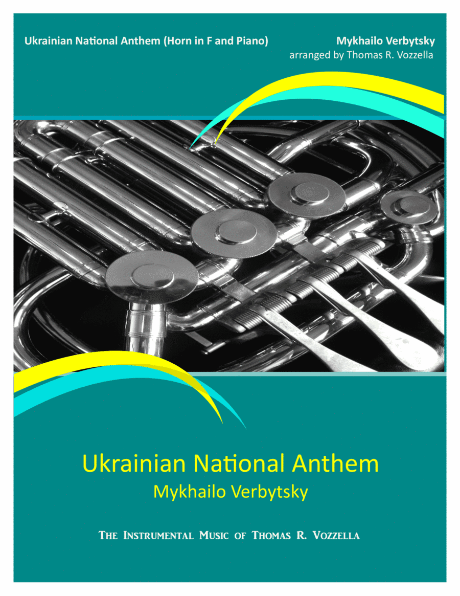 Ukrainian National Anthem (Horn in F and Piano) (arr. Thomas R. Vozzella)