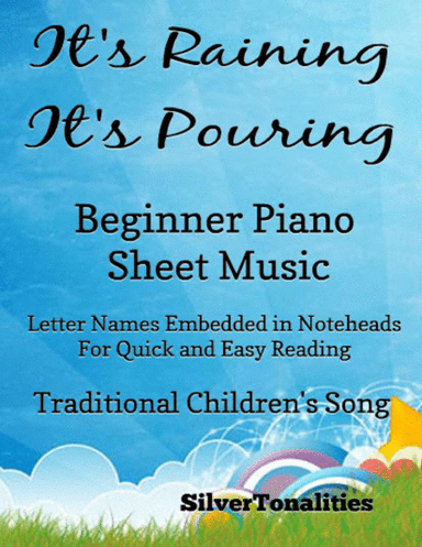 It's Raining It's Pouring Beginner Piano Sheet Music (arr. SilverTonalities)