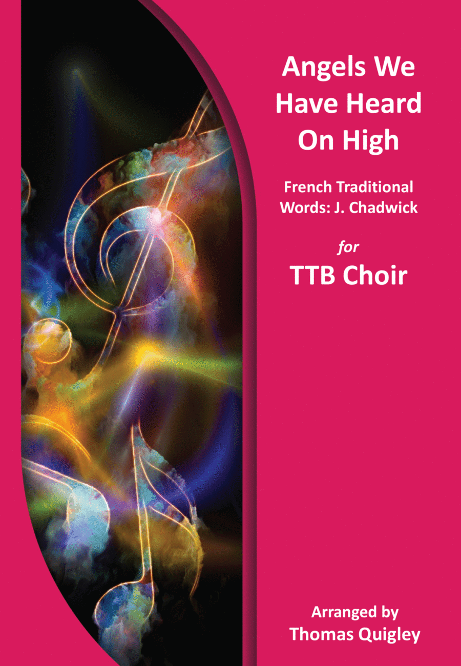 Angels We Have Heard On High (arr. Thomas Quigley)
