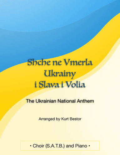 Ukrainian National Anthem (arr. Kurt Bestor)