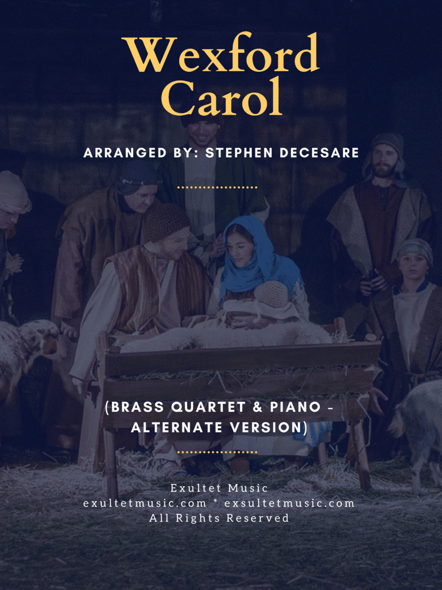 Wexford Carol (Brass Quartet and Piano - Alternate Version) (arr. Stephen DeCesare)