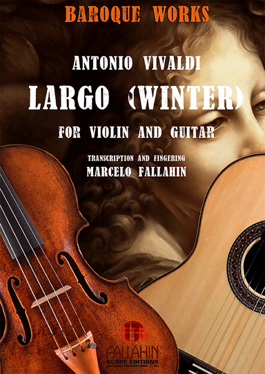 LARGO (WINTER) - VIVALDI - FOR VIOLIN AND GUITAR (arr. Marcelo Fallahin)