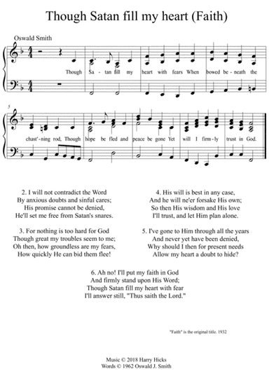 Though Satan fill my heart (Faith). A new tune to a wonderful Oswald Smith poem.