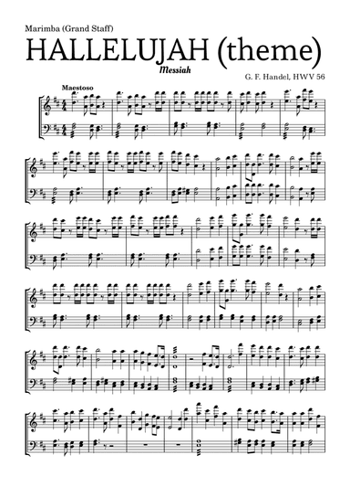 Aleluia (HALLELUJAH), of the Messiah - for Marimba (Grand Staff) with 4 drum sticks (arr. Leyandder Trustworthy)