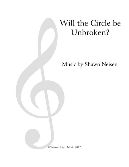 Will The Circle Be Unbroken (arr. Shawn Neisen)