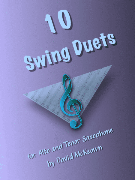 10 Swing Duets for Alto and Tenor Saxophone
