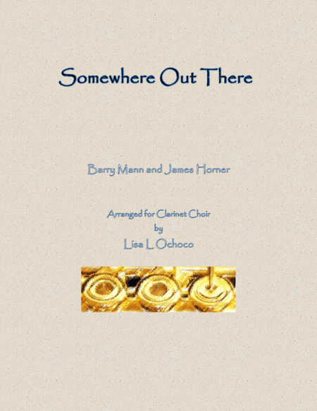 Somewhere Out There (arr. Lisa L Ochoco)