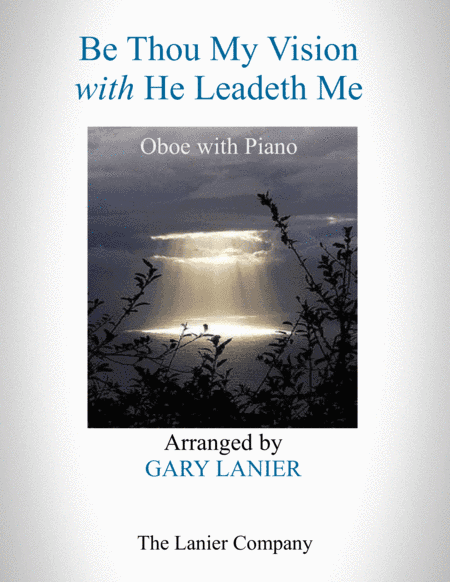 BE THOU MY VISION with HE LEADETH ME (Oboe with Piano - Instrument Part included) (arr. Gary Lanier)
