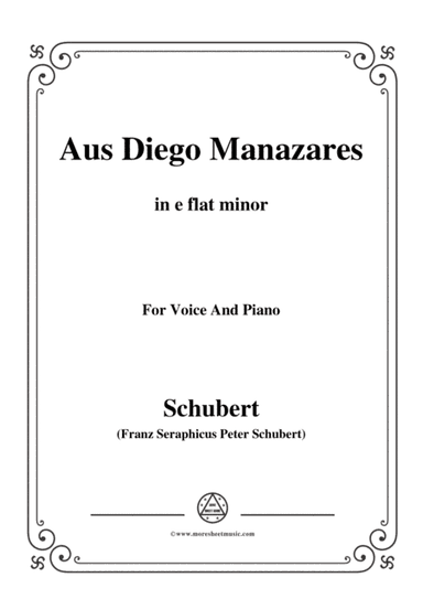 Schubert-Aus Diego Manazares,D.458,in e flat minor,for Voice&Piano (arr. MSM)