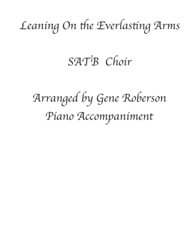 Leaning On the Everlasting Arms SATB (arr. Gene Roberson)