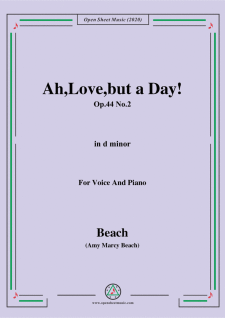 Ah,Love,but a Day!,Op.44 No.2,in d minor,for Voice and Piano.sib (arr. Open Cloud)