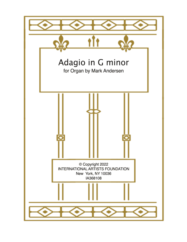 Adagio in G minor  for organ by Mark Andersen