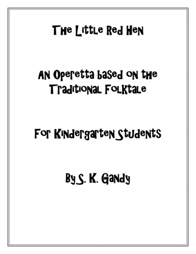 The Little Red Hen--Operetta for Kindergarten Students