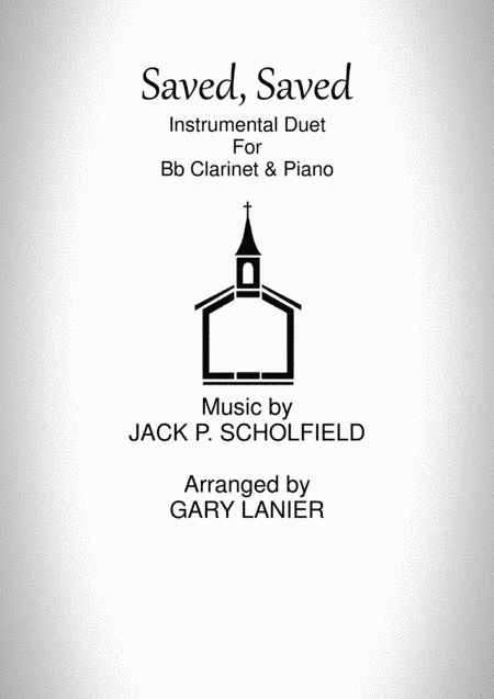 SAVED, SAVED (Bb Clarinet & Piano) (arr. Gary Lanier)