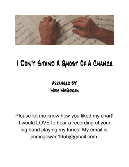 I Don't Stand A Ghost Of A Chance With You (arr. Mike McGowan)