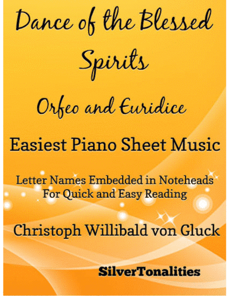 Dance of the Blessed Spirits Orfeo and Euridice Easiest Piano Sheet Music (arr. SilverTonalities)