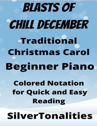 Blasts of Chill December Easy Piano Sheet Music with Colored Notation (arr. SilverTonalities)