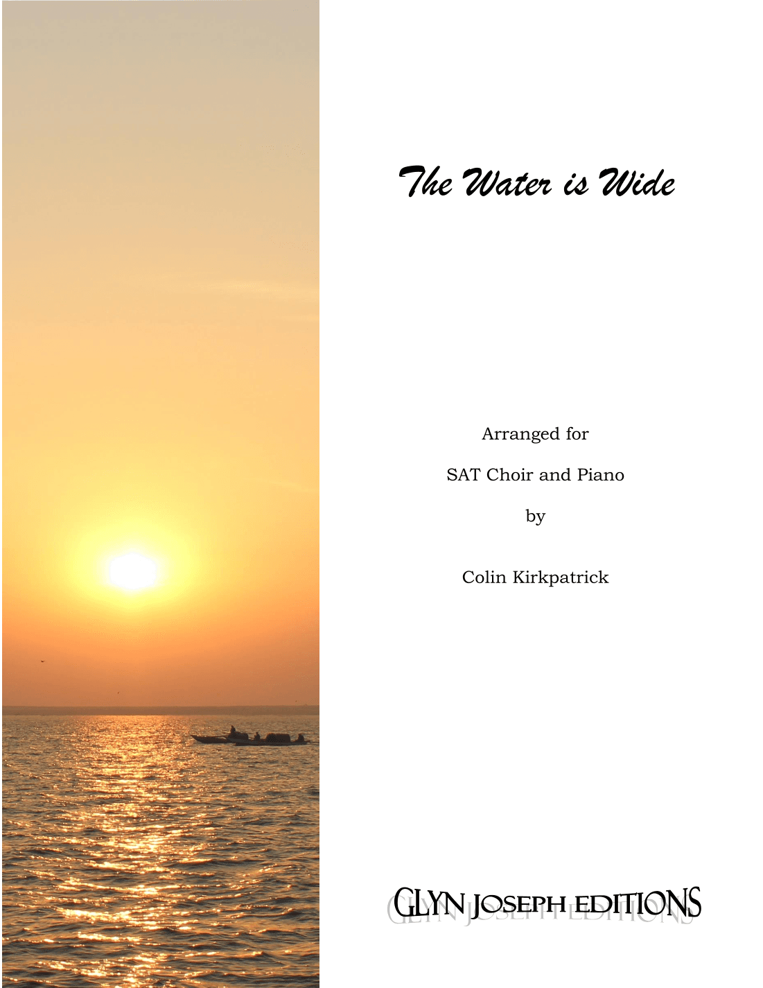 The Water is Wide (SAT choir and piano) (arr. Colin Kirkpatrick)