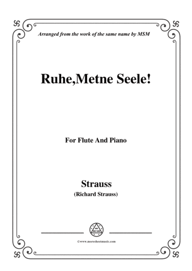 Richard Strauss-Ruhe,Meine Seele!, for Flute and Piano (arr. MSM)