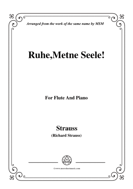 Richard Strauss-Ruhe,Meine Seele!, for Flute and Piano (arr. MSM)