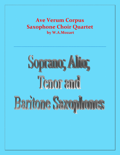 Ave Verum Corpus - Saxophone Choir Quartet - Intermediate level (arr. Raymond Fenech)