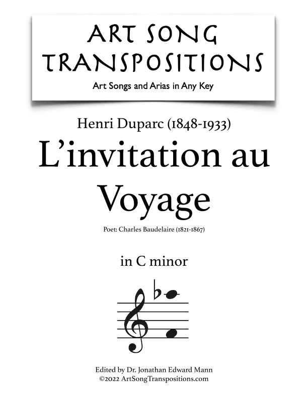 DUPARC: L'invitation au Voyage (transposed to C minor) (arr. ArtSongTranspositions.com)