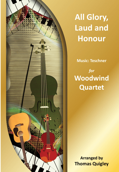 All Glory, Laud and Honour (arr. Thomas Quigley)