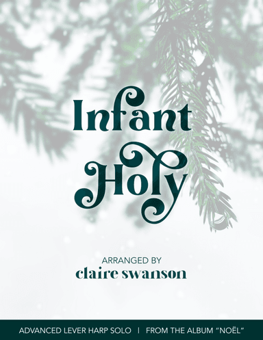 infant Holy, Infant Lowly (arr. Claire Swanson)