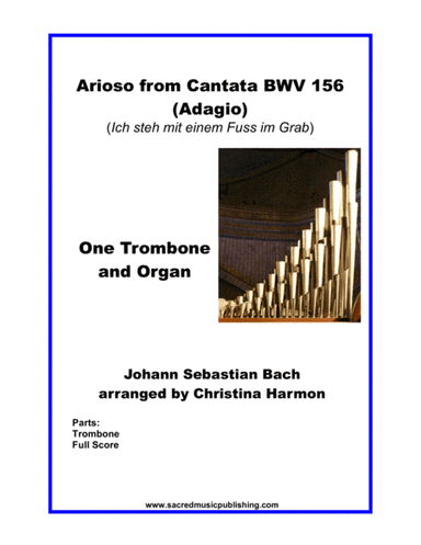 Arioso from Cantata BWV 156 (Adagio) – One Trombone and Organ (arr. Christina Harmon)