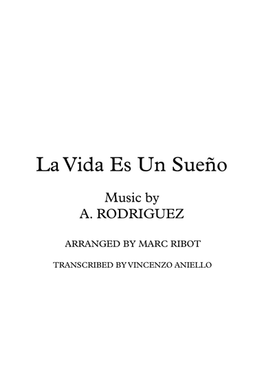 La vida es un sueño A. Rodriguez (Marc Ribot version) (arr. Marc Ribot)