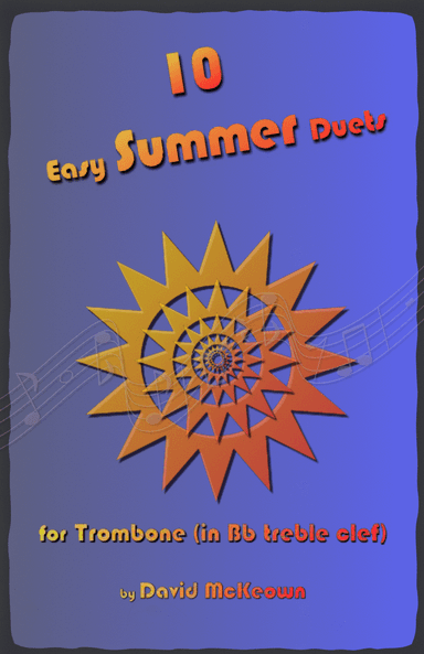 10 Easy Summer Duets for Trombone (in Bb, Treble Clef)