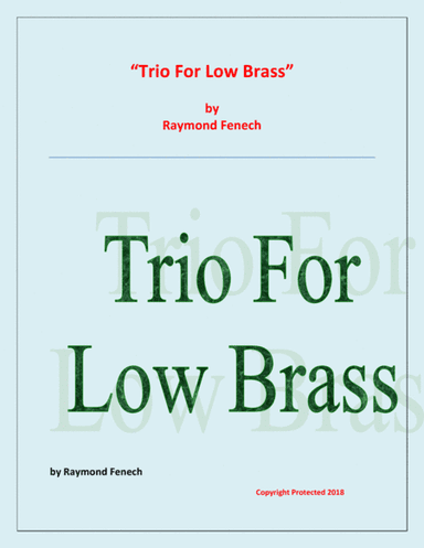 Trio for Low Brass (Trombone; Euphonium and Tuba) - Easy/Beginner