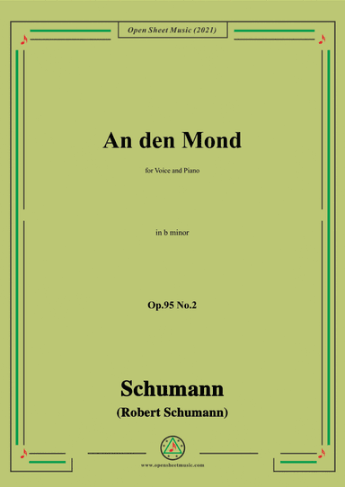 Schumann-An den Mond,Op.95 No.2in b minor,for Voice and Piano (arr. Open Cloud)