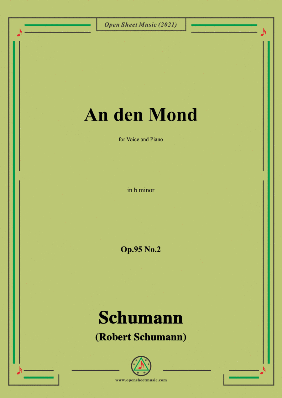 Schumann-An den Mond,Op.95 No.2in b minor,for Voice and Piano (arr. Open Cloud)