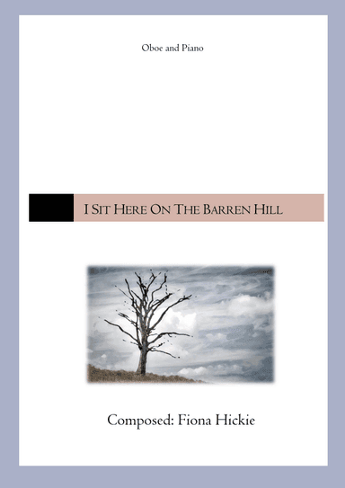 I Sit Here on the Barren Hill