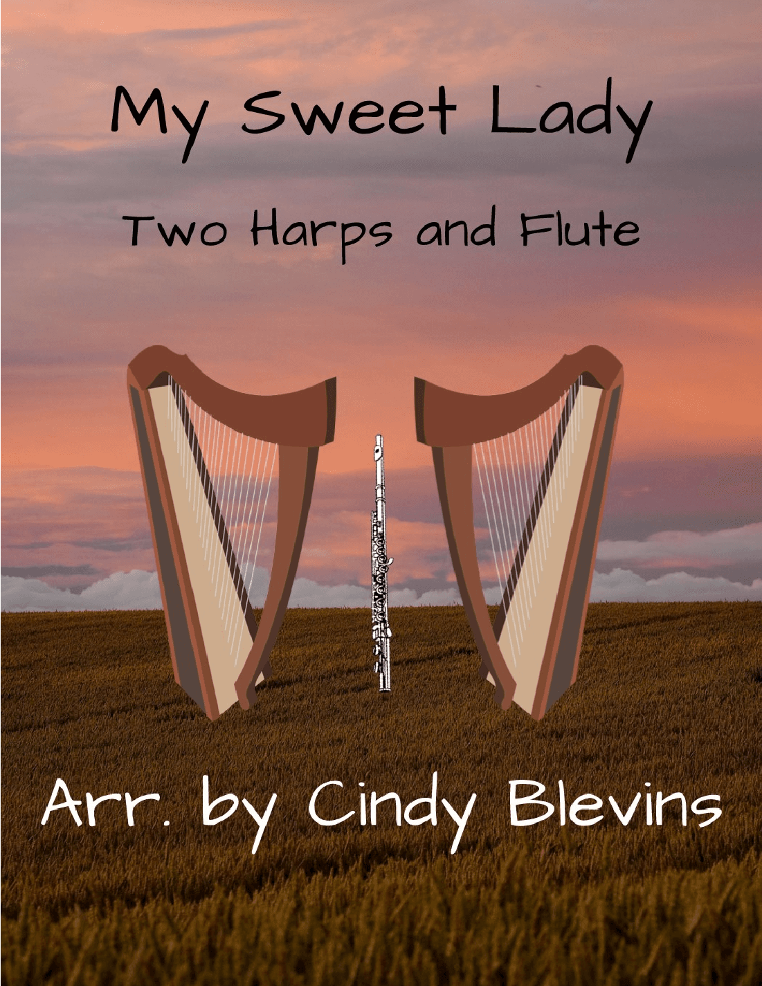My Sweet Lady (arr. Cindy Blevins)