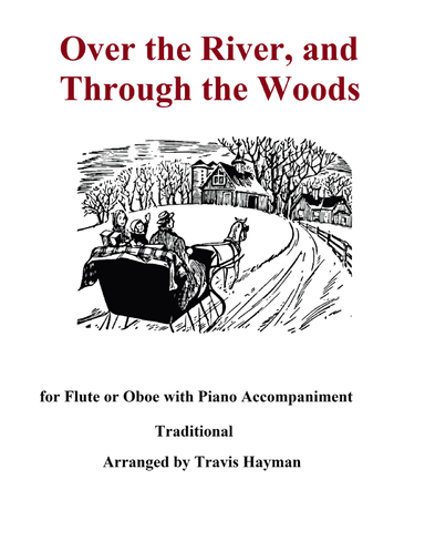 Over the River and Through the Woods - Flute/ Oboe (arr. Travis Hayman)