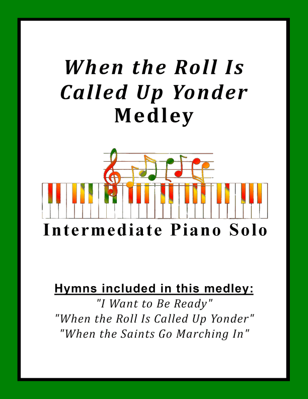 When the Roll Is Called Up Yonder Medley (arr. Sharon Wilson)