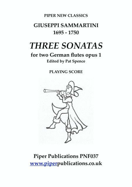 GIUSEPPI SAMMARTINI THREE SONATAS FOR TWO FLUTES OPUS 1 (arr. Edited by Pat Spence)